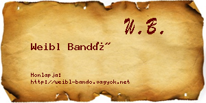 Weibl Bandó névjegykártya